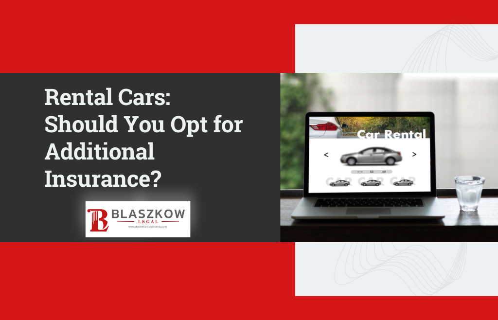 Rental Cars: Should You Opt for Additional Insurance?