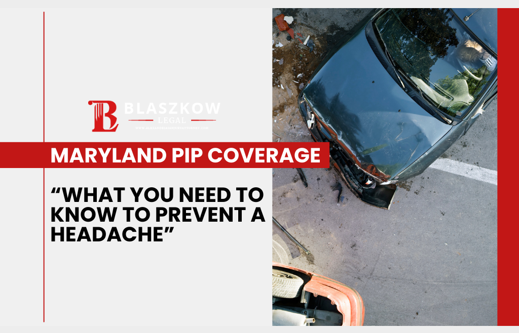 Maryland Personal Injury Protection (PIP) Coverage