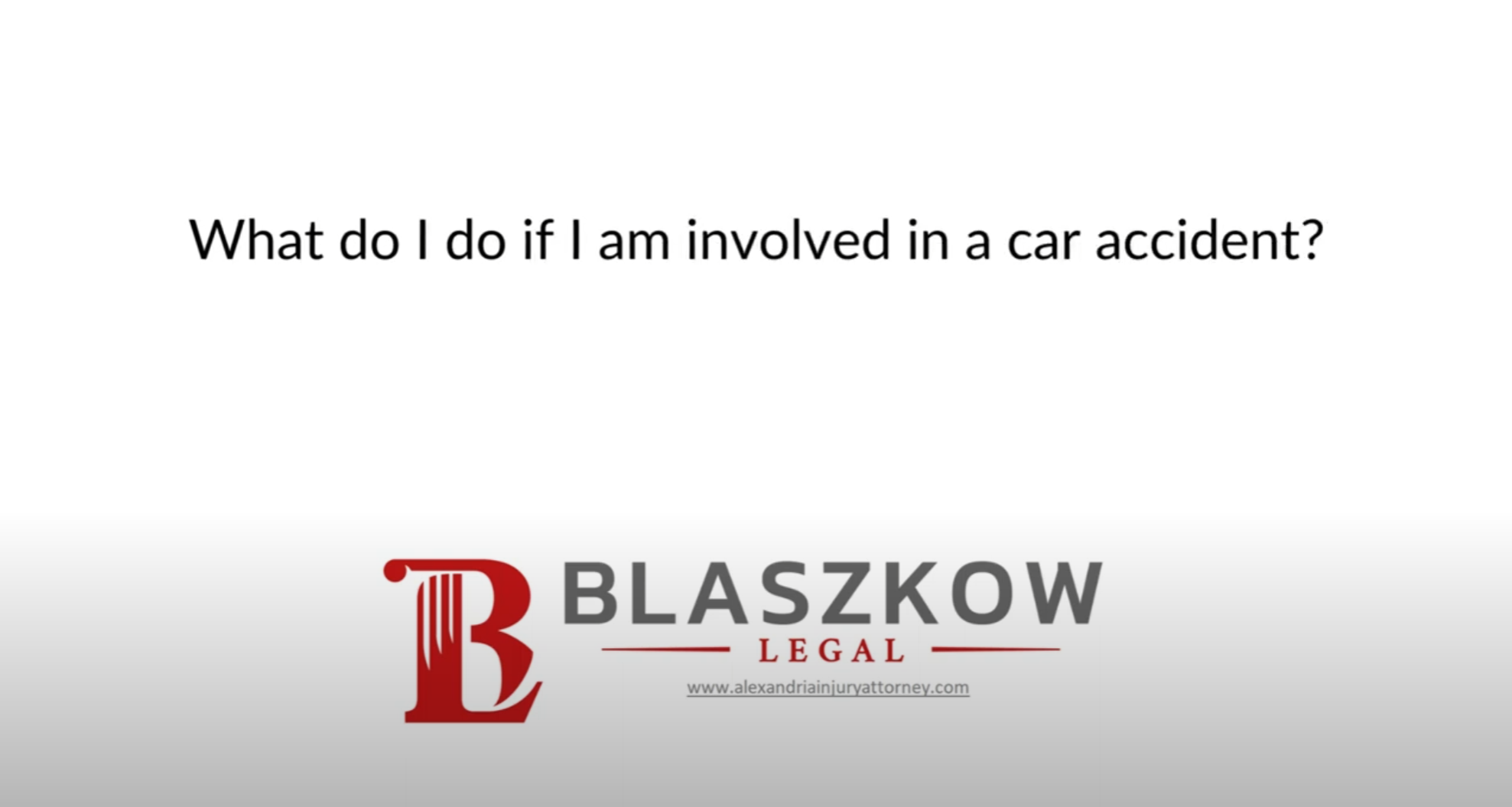 What do I do if I am involved in a car accident