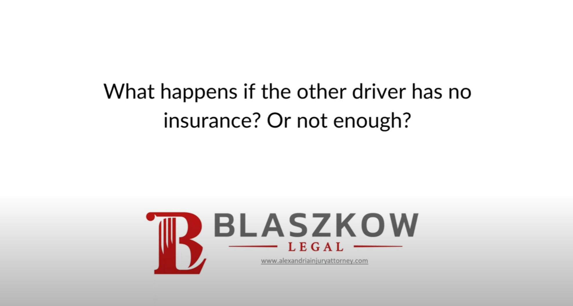 What happens if the other driver has no insurance after a car accident Or not enough.